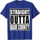Straight Outta Dade County Shirt Funny Miami-Dade County T-Shirt - T-Shirt | Royal