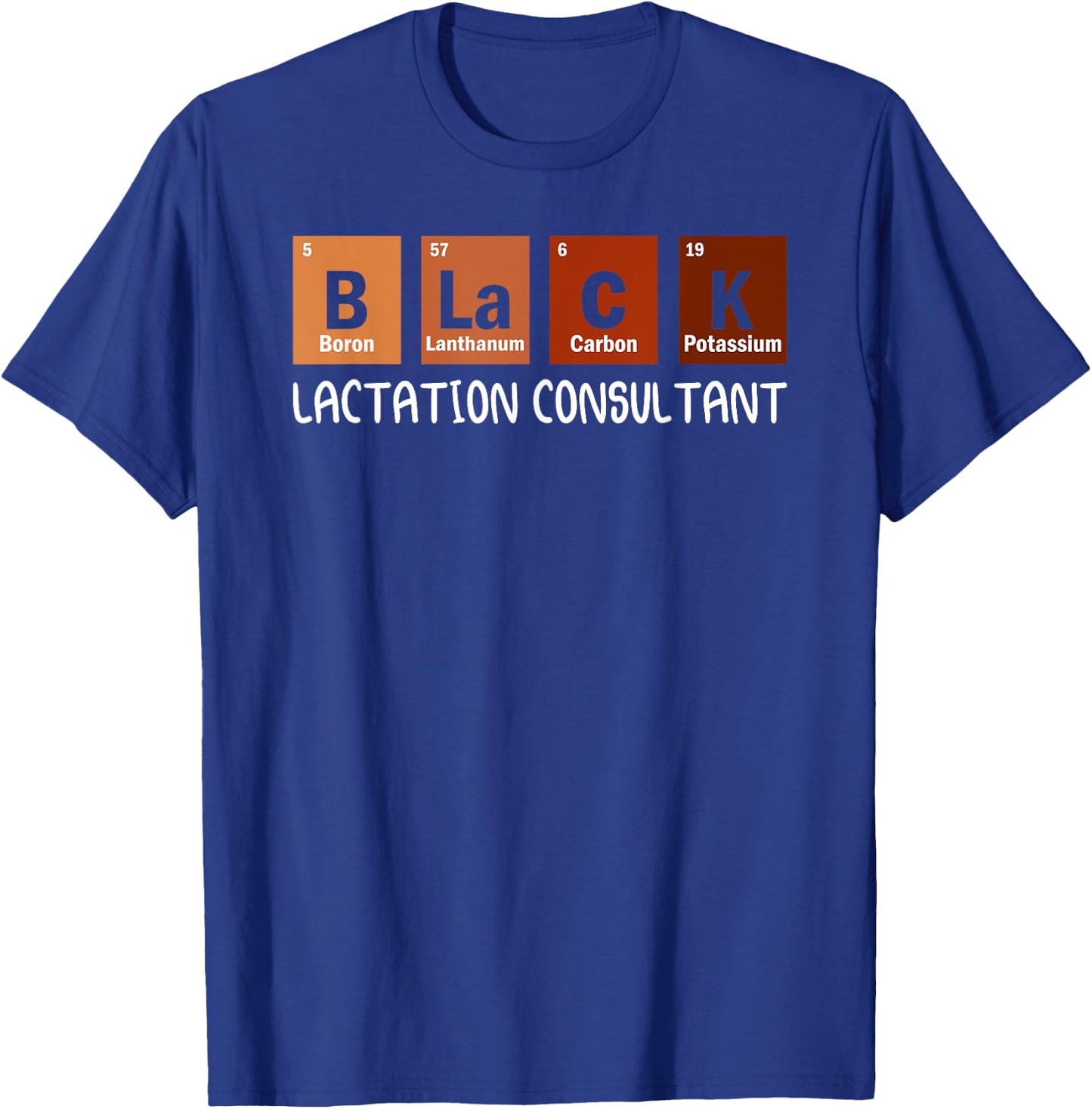 LC Consultant Lactation Consultant Nurses Day T-Shirt - T-Shirt | Royal