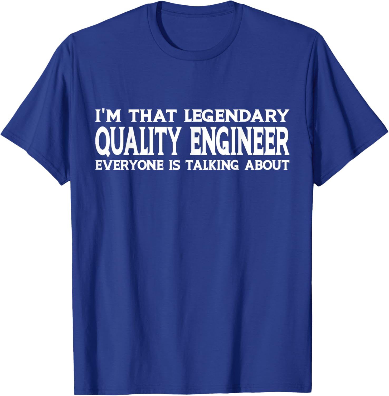 Quality Engineer Job Title Employee Funny Quality Engineer T-Shirt - T-Shirt | Royal