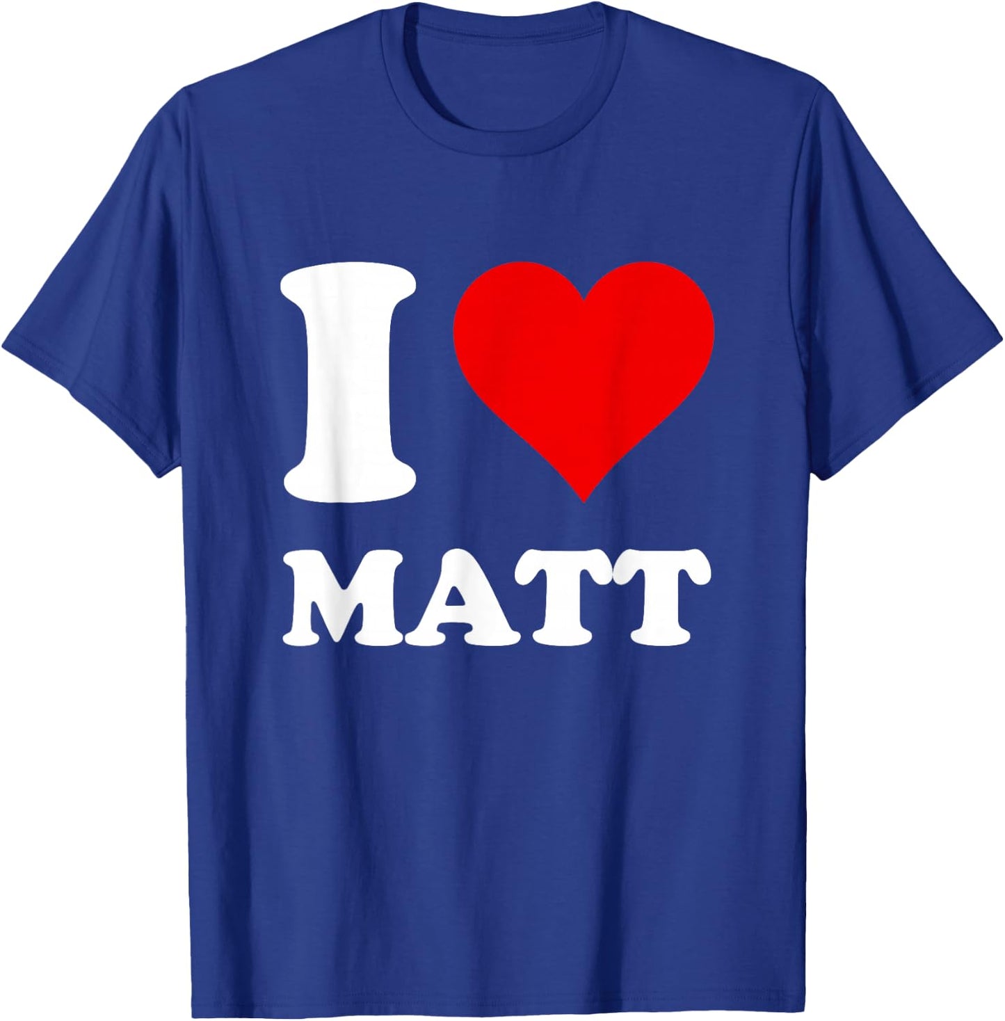Red Heart I Love Matt T-Shirt - T-Shirt | Royal