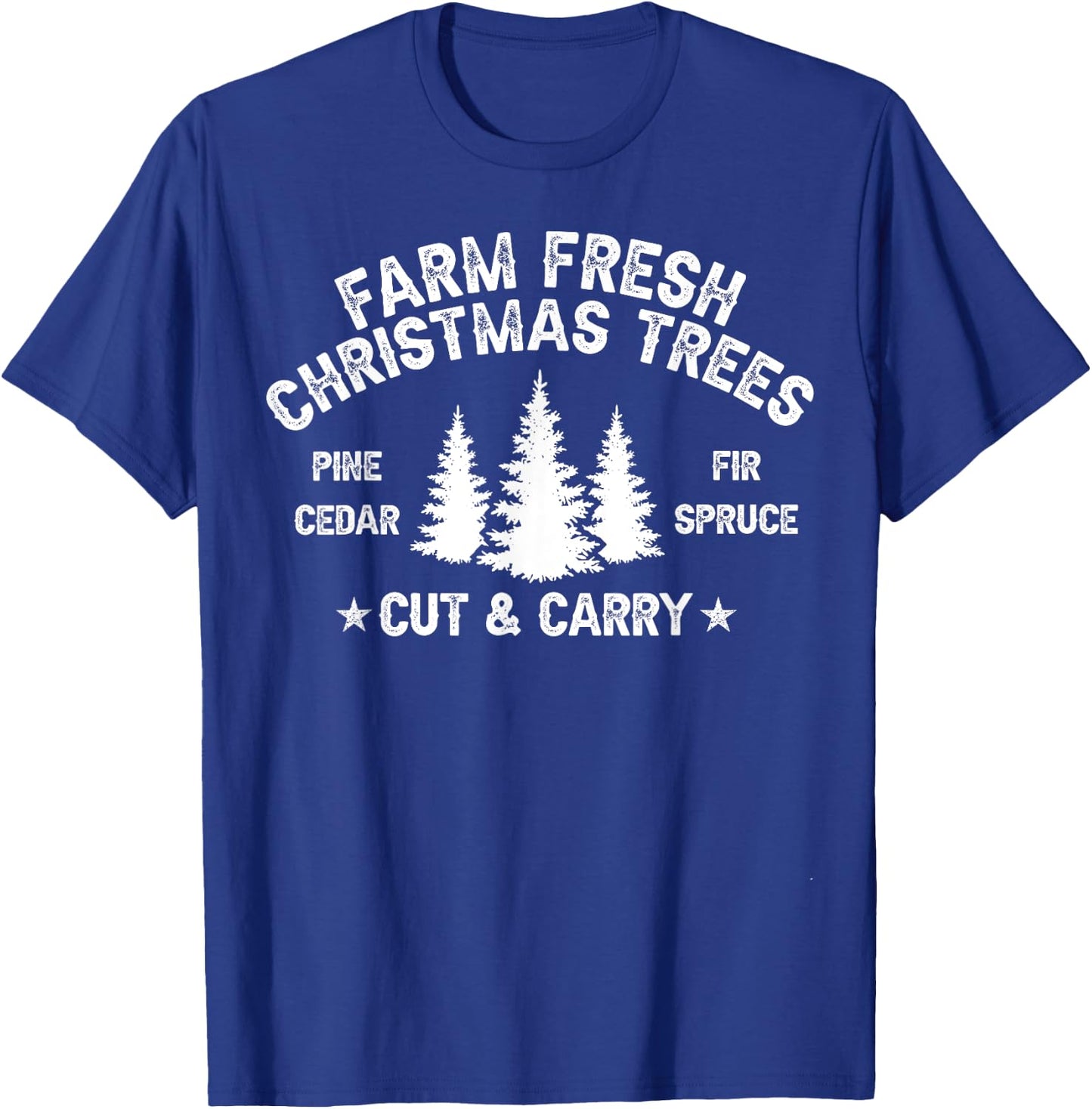 Farm Fresh Christmas Trees T-Shirt - T-Shirt | Royal