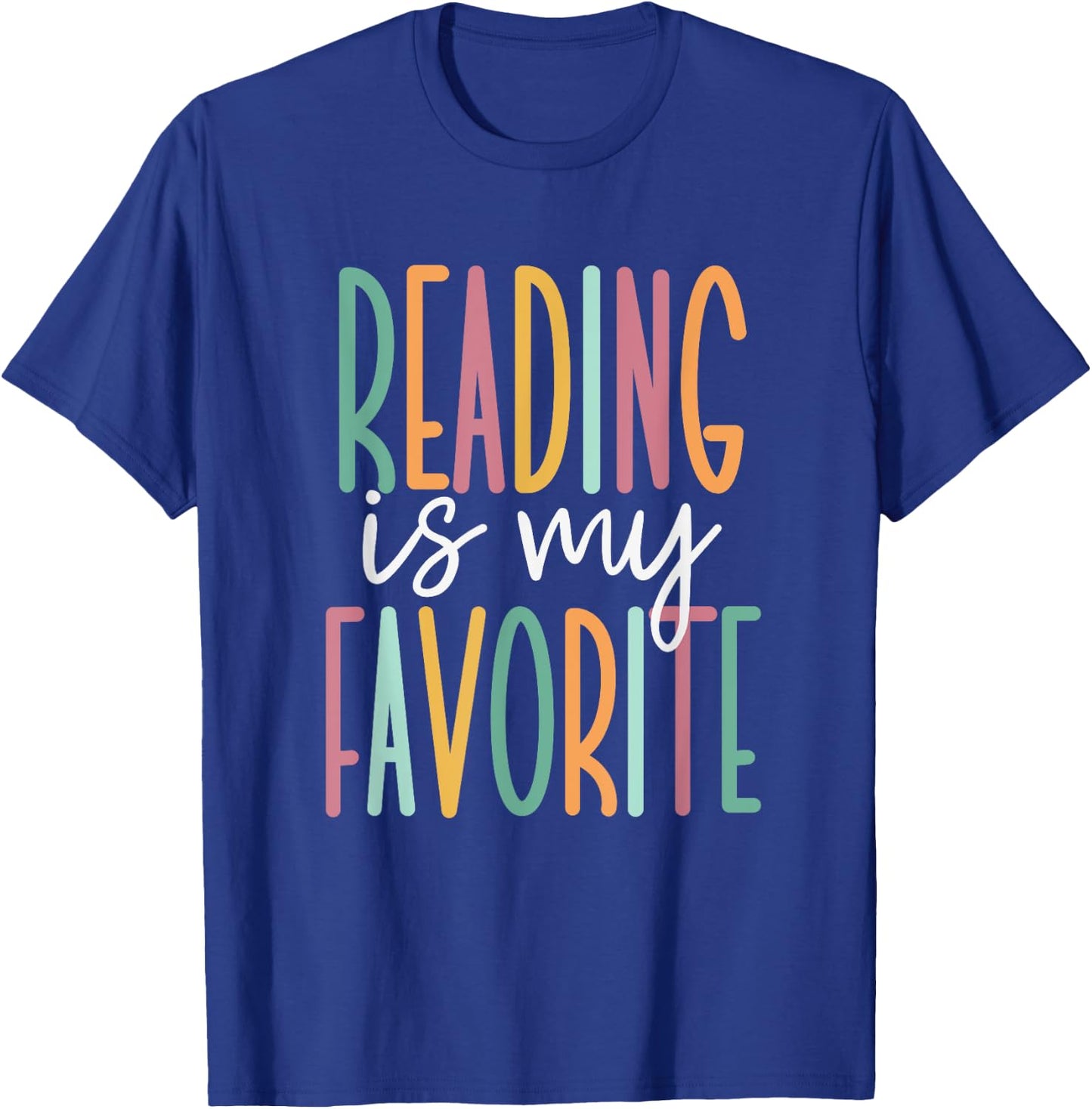 Cute Bookworm and Library Worker Gifts Reading Is My Favorite T-Shirt - T-Shirt | Royal