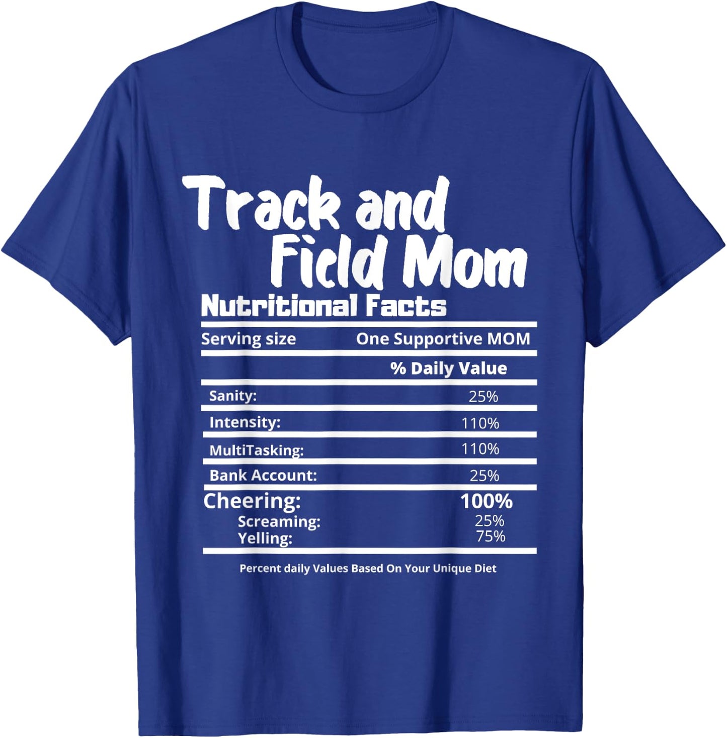 Track and Field Mom Nutrition Fact Label - Thanksgiving T-Shirt - T-Shirt | Royal