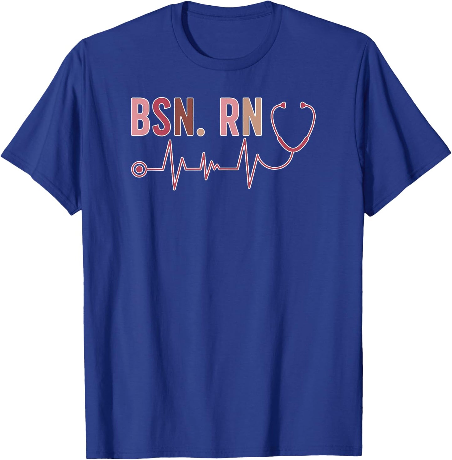 Graduate BSN Registered Nurse Graduation BSN RN Graduation T-Shirt - T-Shirt | Royal