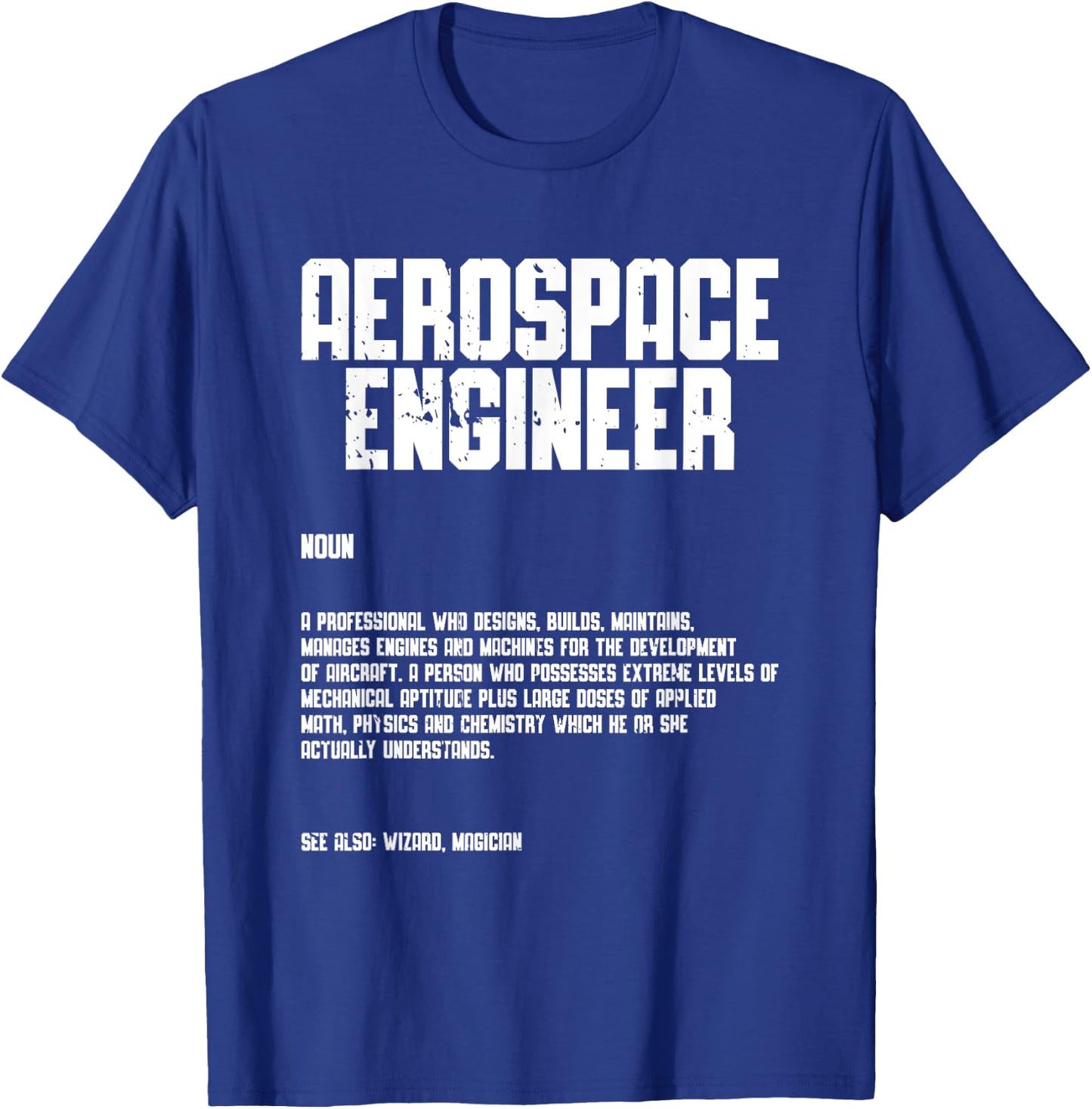 Aerospace Engineer Rocket Scientist Space Aeronautical T-Shirt - T-Shirt | Royal