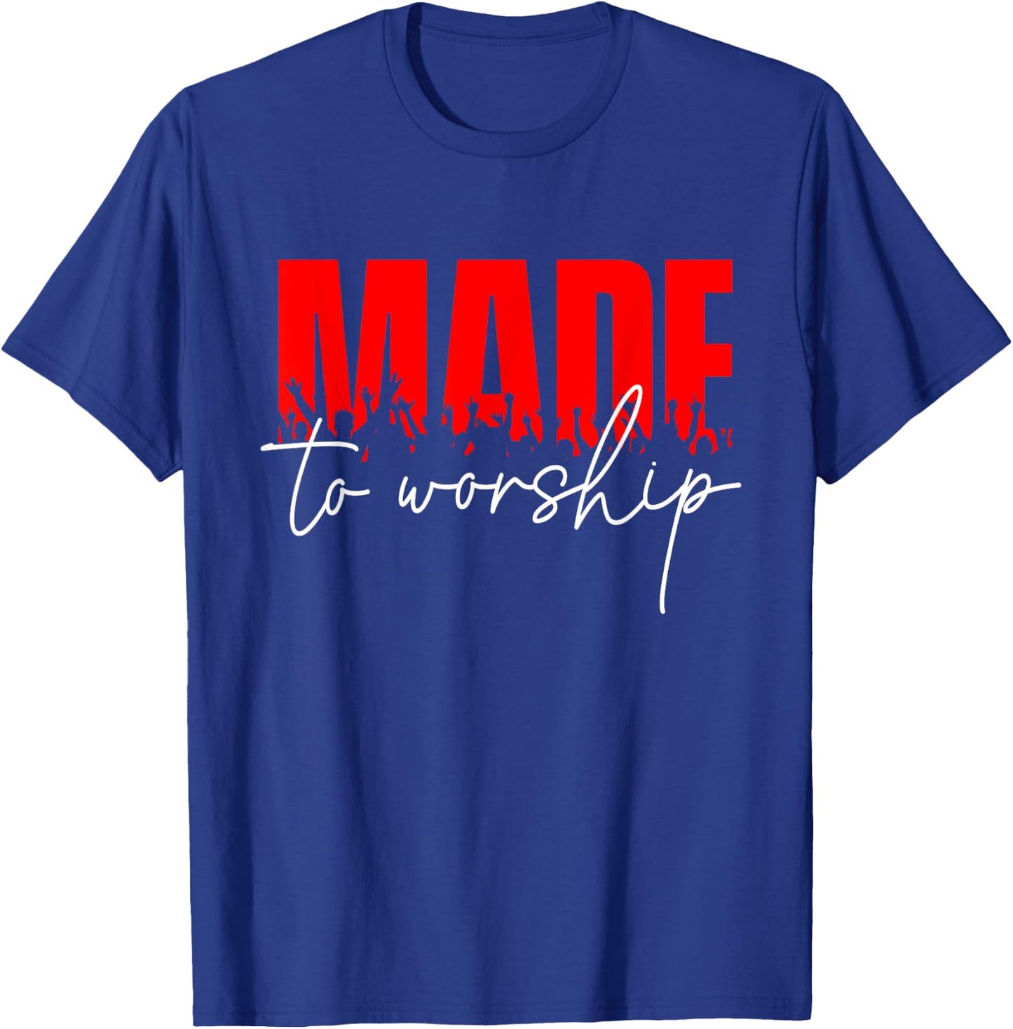 Made To Worship - Christian Faith Jesus Christ Inspirational T-Shirt - T-Shirt | Royal