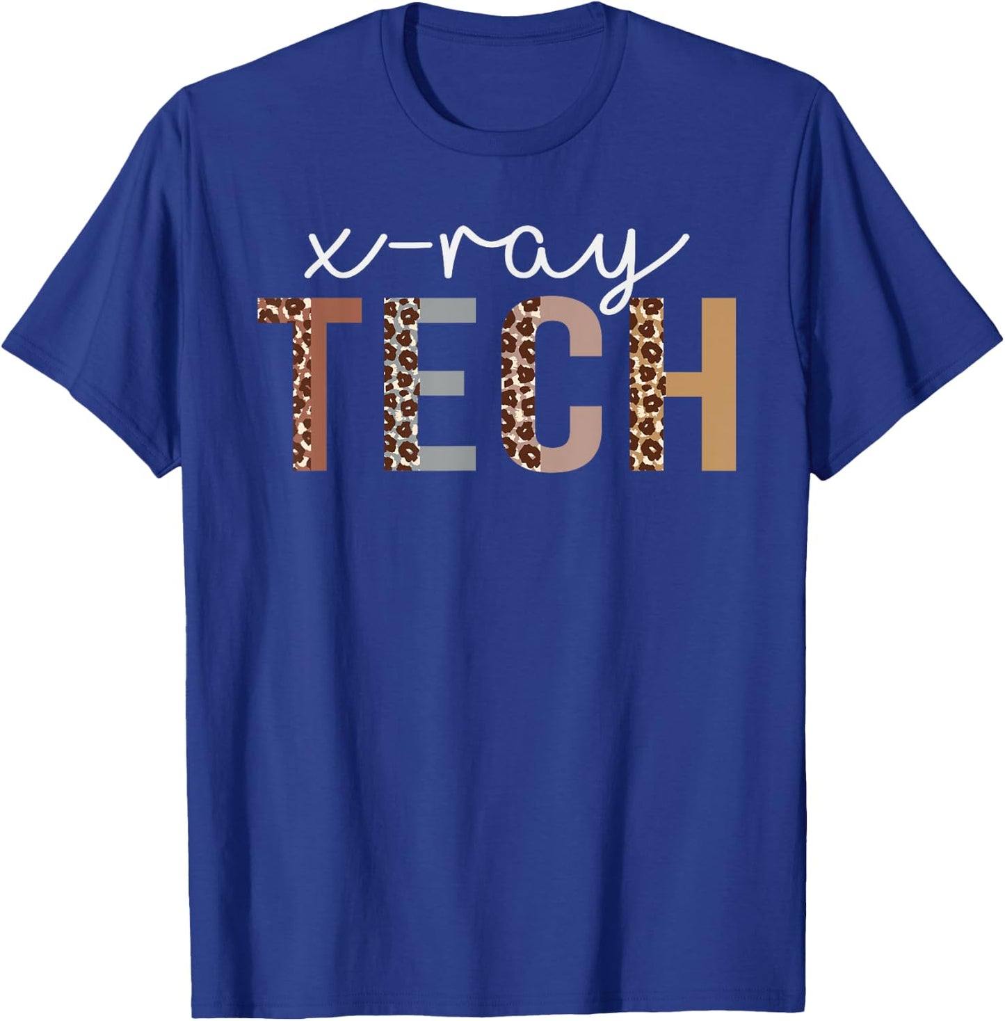 Leopard X-ray Tech Appreciation healthcare workers T-Shirt - T-Shirt | Royal