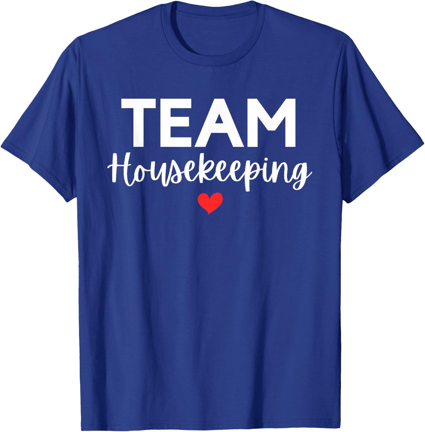 Team Housekeeping Cleaning Squad Matching Service Lady Maid T-Shirt - T-Shirt | Royal