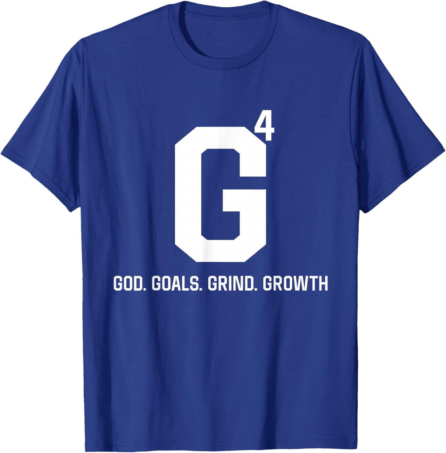G4 God Goals Grind Growth T-Shirt - T-Shirt | Royal
