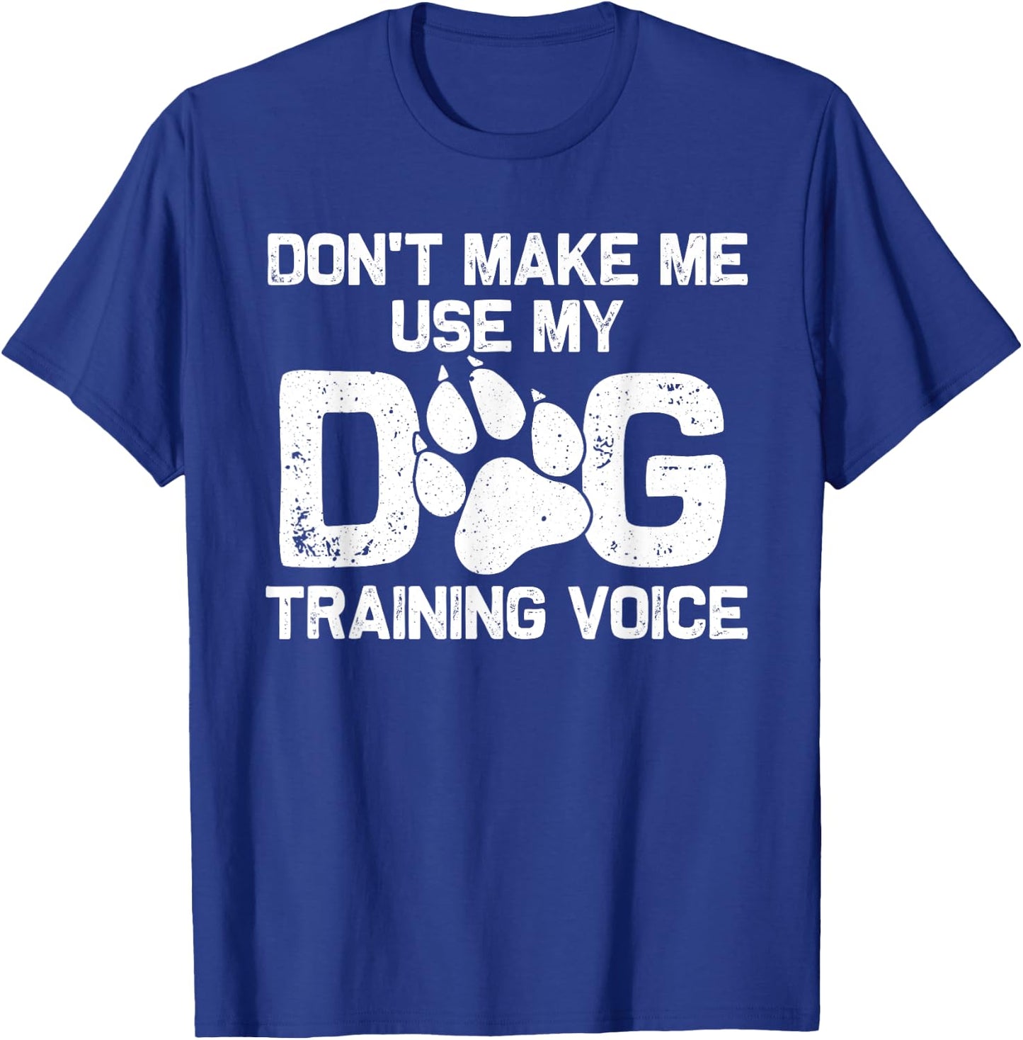 Funny Dog Trainer Gift Women Dog Training Pet Lover T-Shirt - T-Shirt | Royal
