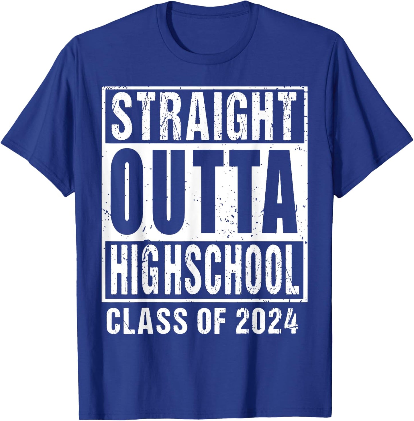 Straight Outta High School Class Of 2024 T-Shirt - T-Shirt | Royal