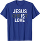 Jesus Christ Love T-Shirt - T-Shirt | Royal