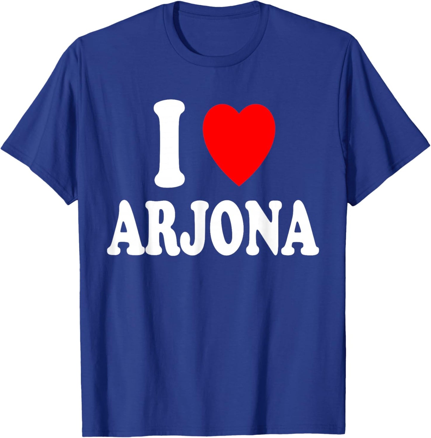I Heart (Love) Arjona Bolivar Colombia Travel Tourism T-Shirt - T-Shirt | Royal