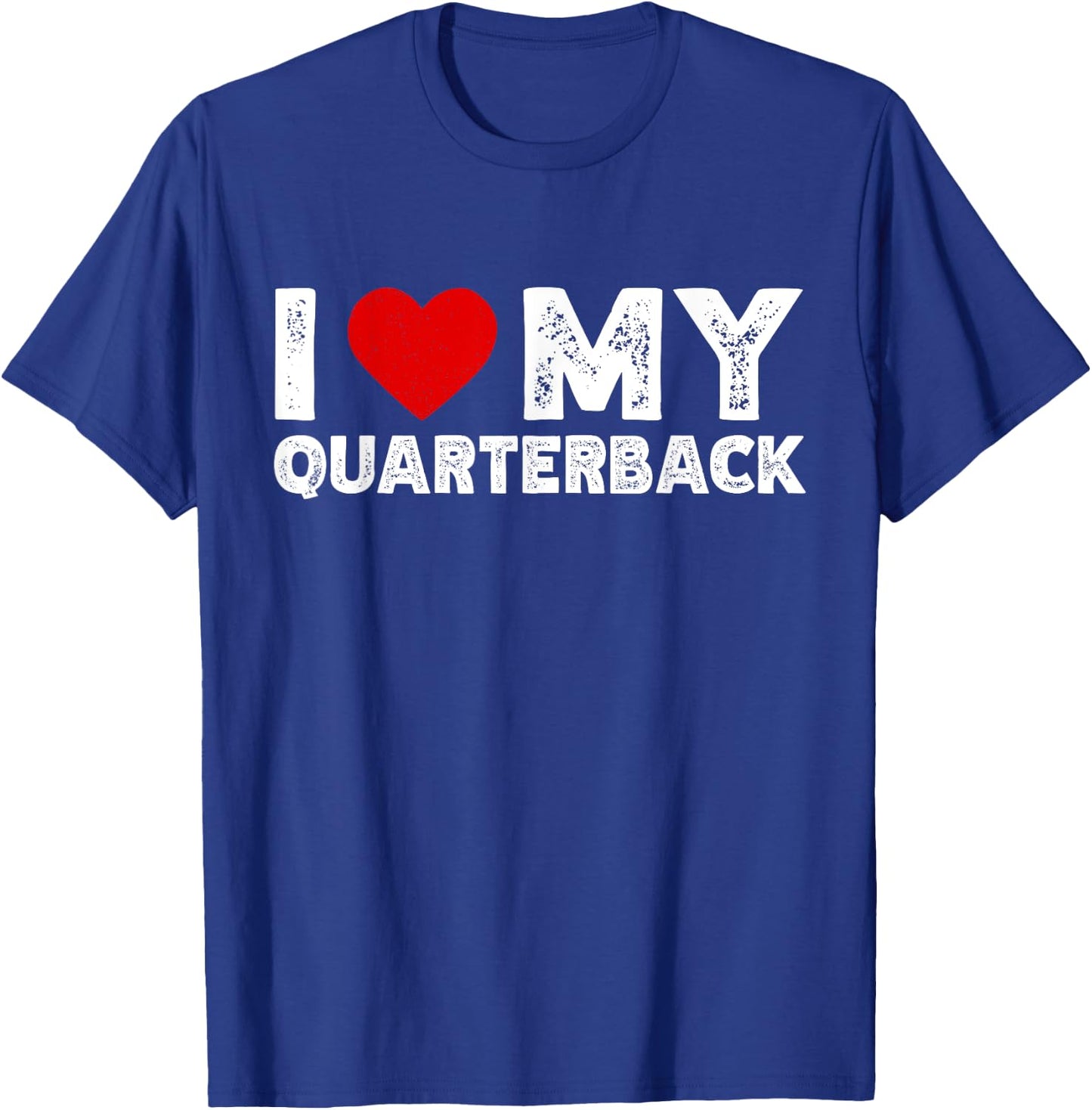 I Love My Quarterback T-Shirt - T-Shirt | Royal