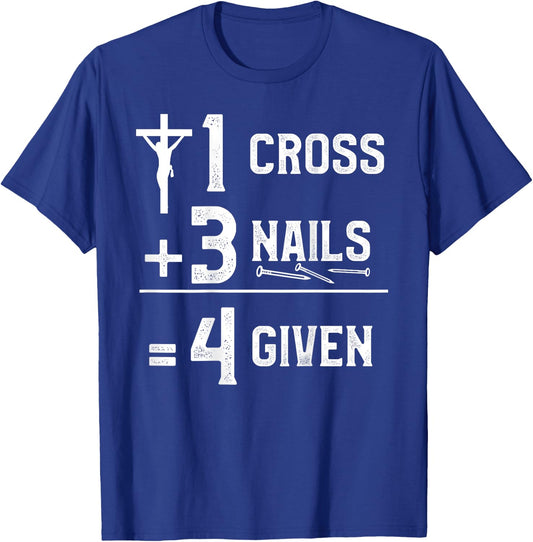 NextLevel Merch 1 Cross 3 Nails 4 Given -Adults Black T-Shirt - T-Shirt | Royal