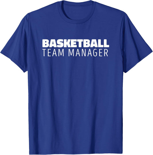 Basketball Manager Shirt High School & College Team T-Shirt - T-Shirt | Royal