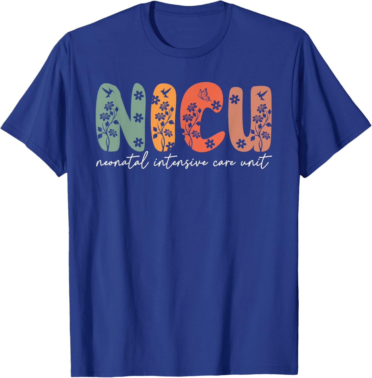 Nicu Nurse Floral NICU Boho Neonatal Intensive Care Nurse Sp T-Shirt - T-Shirt | Royal
