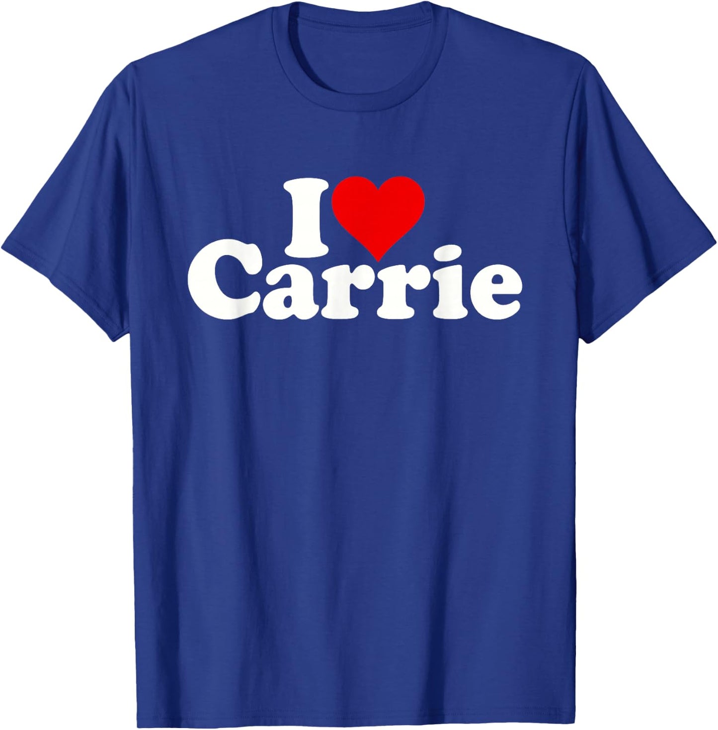 I Love Heart Carrie T-Shirt - T-Shirt | Royal