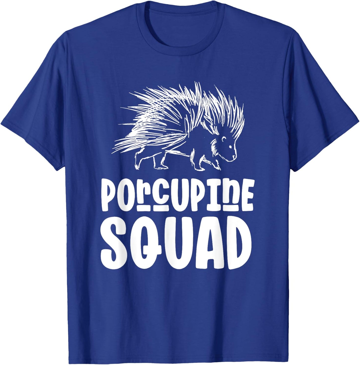 Porcupine Squad Humor Cute Animal Porcupines T-Shirt - T-Shirt | Royal