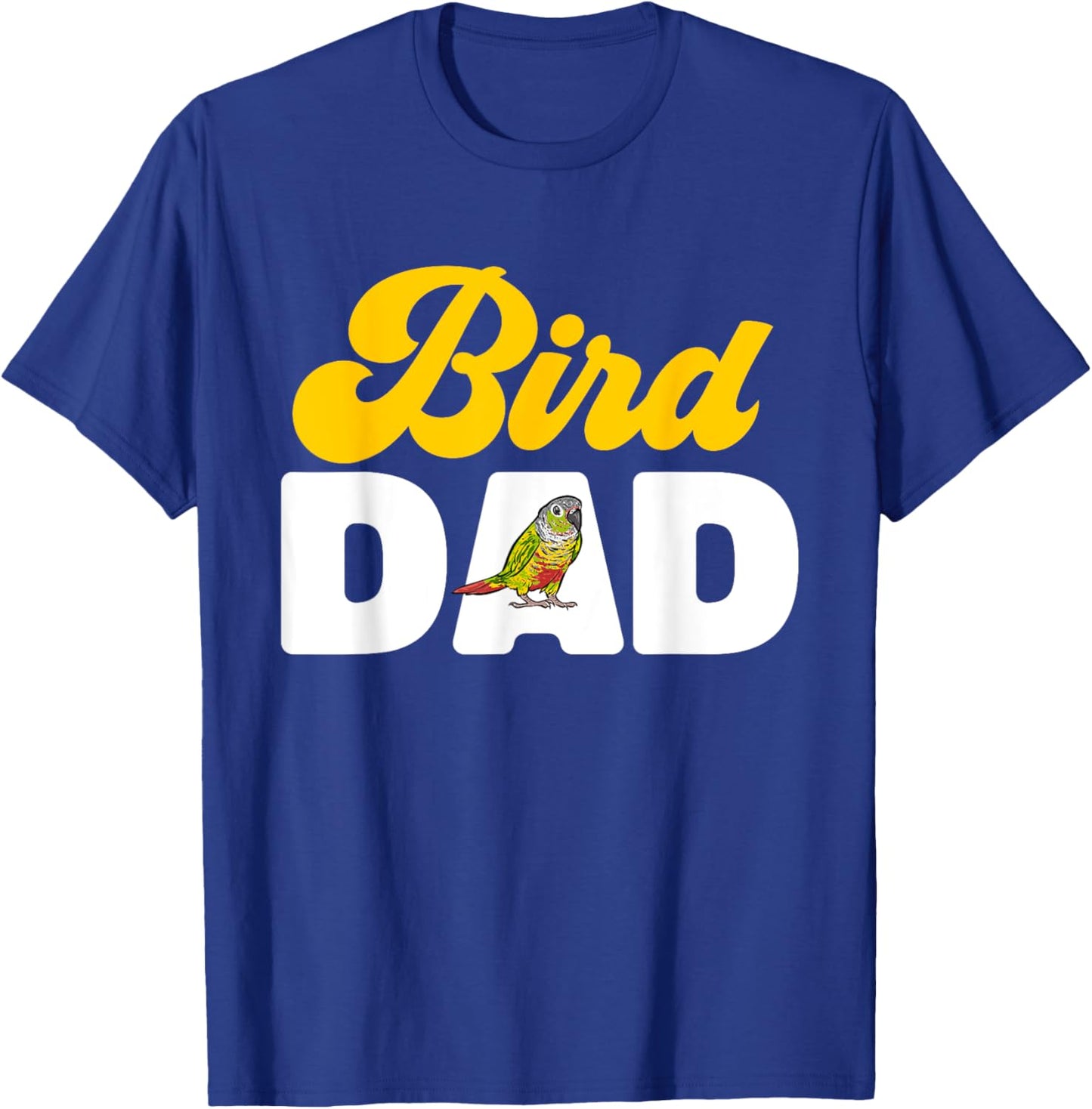 Green Cheek Conure Bird Dad Parrot Bird Conure T-Shirt - T-Shirt | Royal