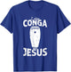 I play conga for jesus - conga T-Shirt - T-Shirt | Royal