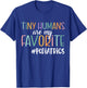 Funny Tiny Humans Are My Favorite, Pediatrics Nurse T-Shirt - T-Shirt | Royal