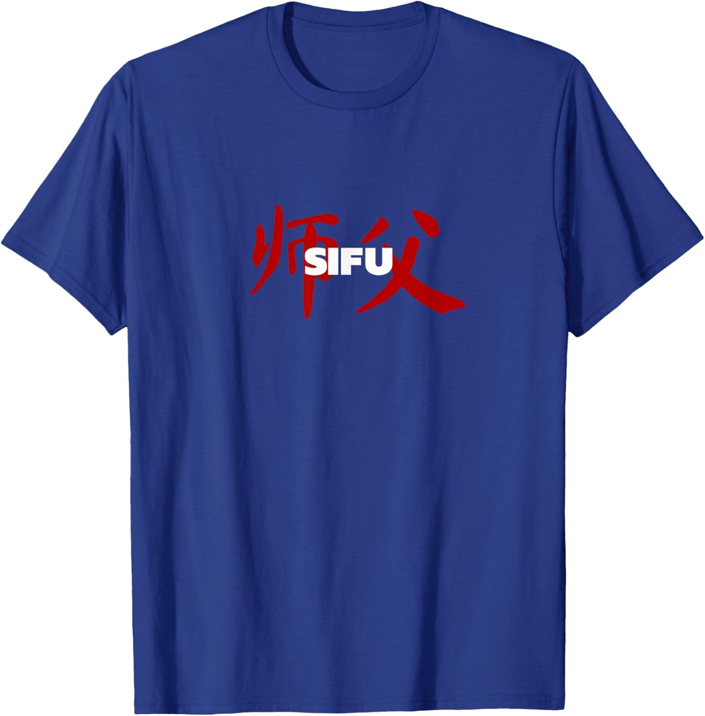 Sifu - Master - Chinese Characters - Gift T-Shirt - T-Shirt | Royal