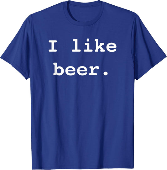 I Like Beer Funny Minimalist Beer Enthusiast Saying T-Shirt - T-Shirt | Royal