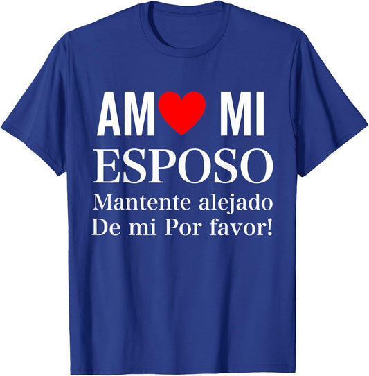 I Love My Husband Yo Amo Mi Esposo In Spanish Funny Latino T-Shirt - T-Shirt | Royal