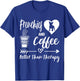 Frenchies And Coffee Frenchie Mom Dad French Bulldog Coffee Men Women Kids T-Shirt - T-Shirt | Royal