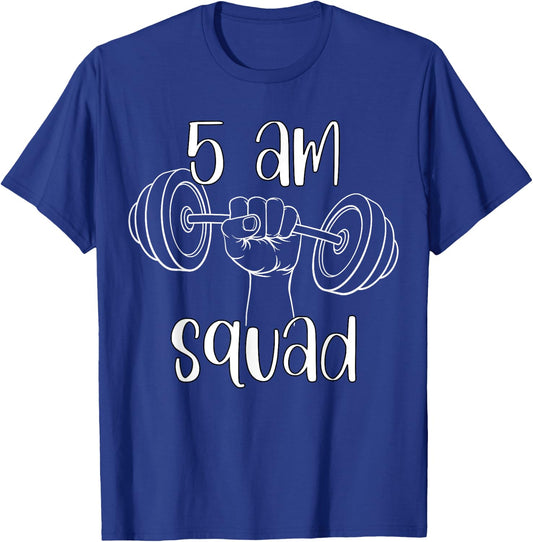 5 AM Squad | Funny Gym Workout Quote Apparel T-Shirt - T-Shirt | Royal
