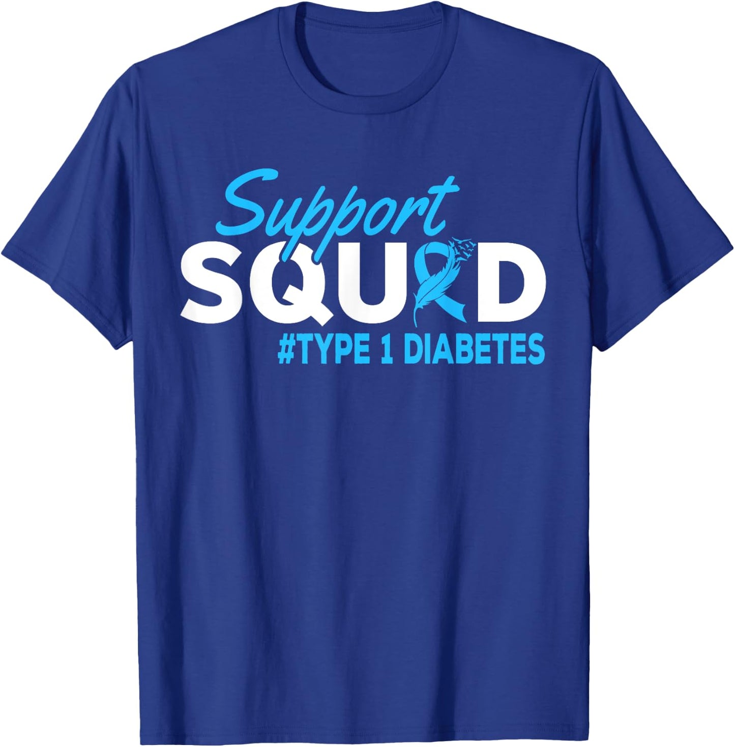 Support Squad Diabetes Type 1 Diabetes Awareness T-Shirt - T-Shirt | Royal