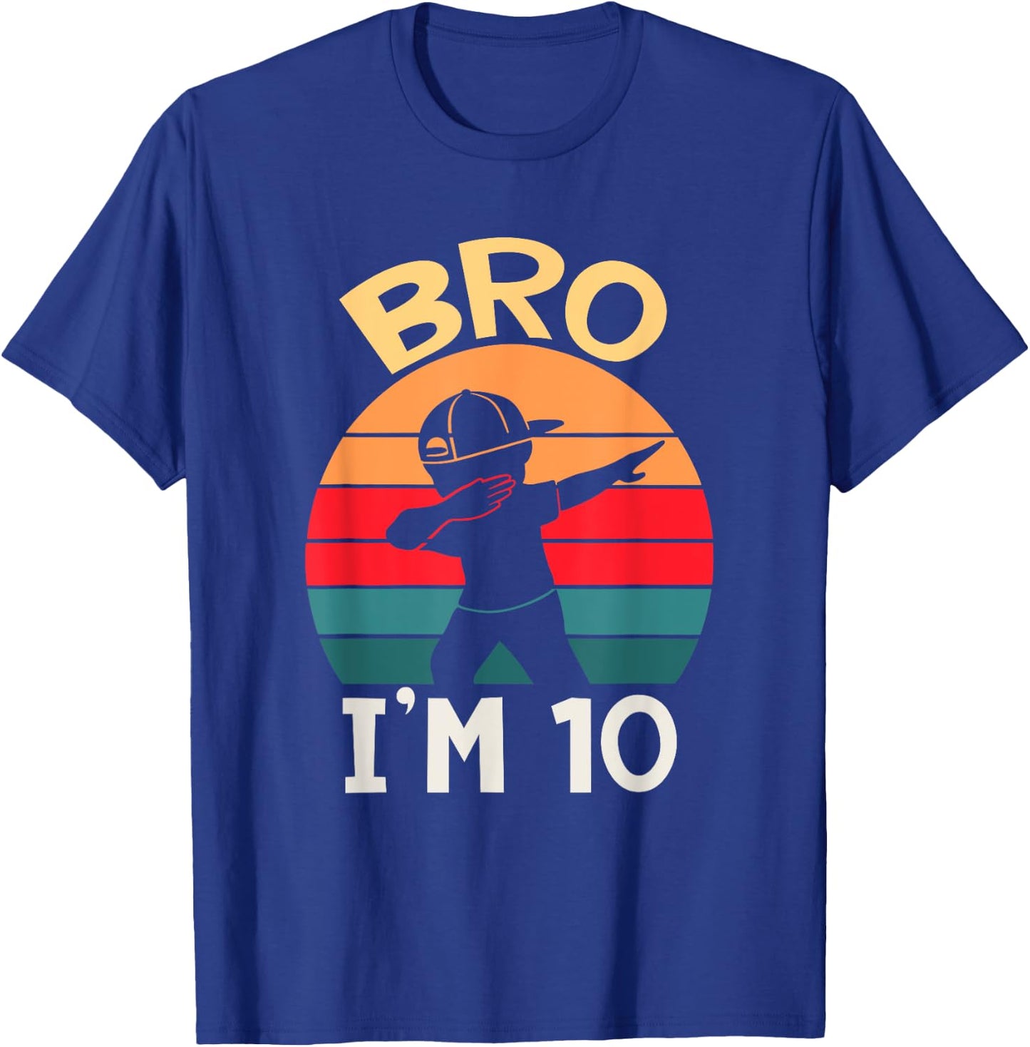 Bro I’m 10 Year Old Ten Tenth Party 10th Birthday Boy T-Shirt - T-Shirt | Royal