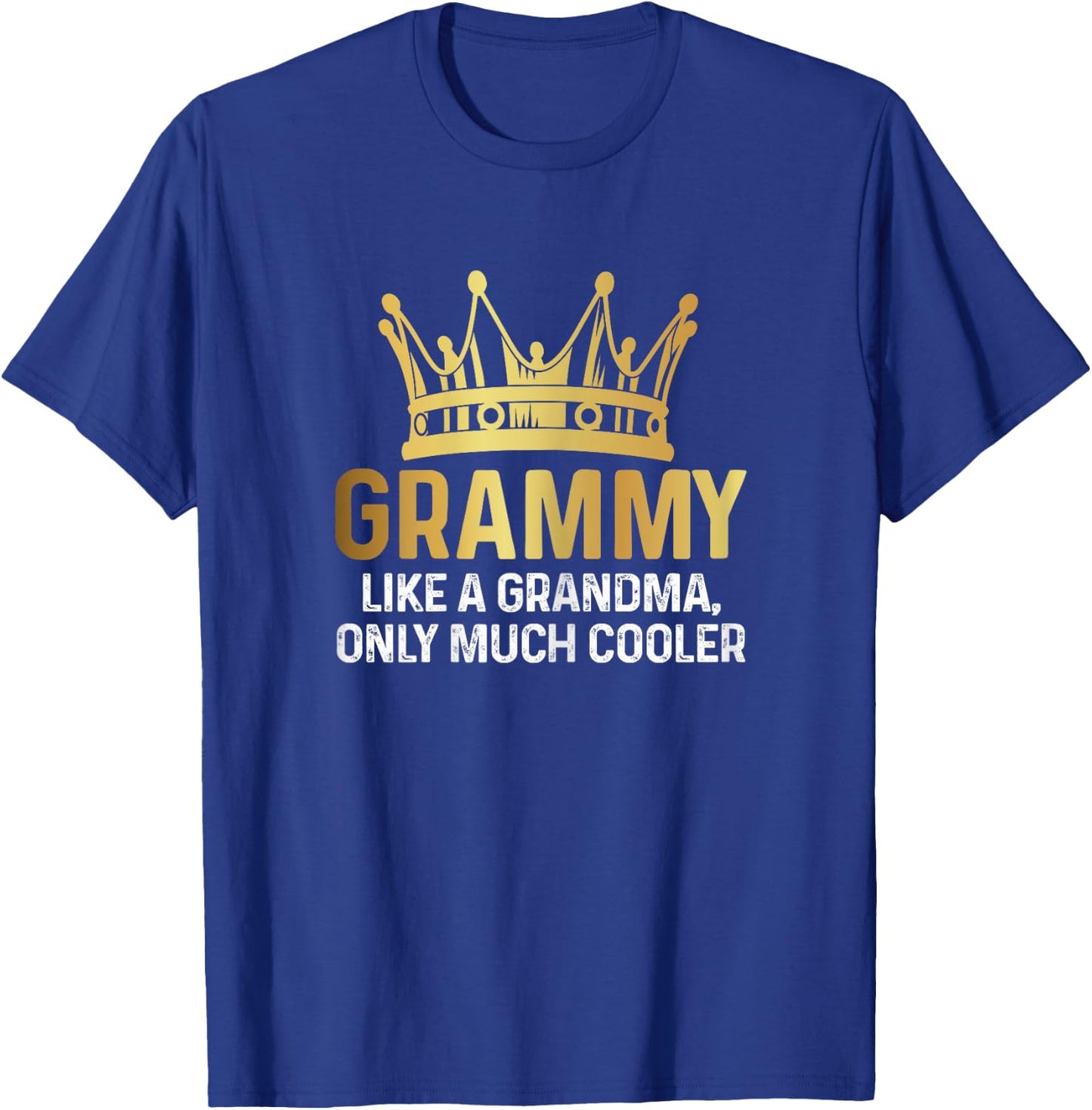 Grammy Definition Like A Grandma Only Cooler Fun Gold Crown T-Shirt - T-Shirt | Royal