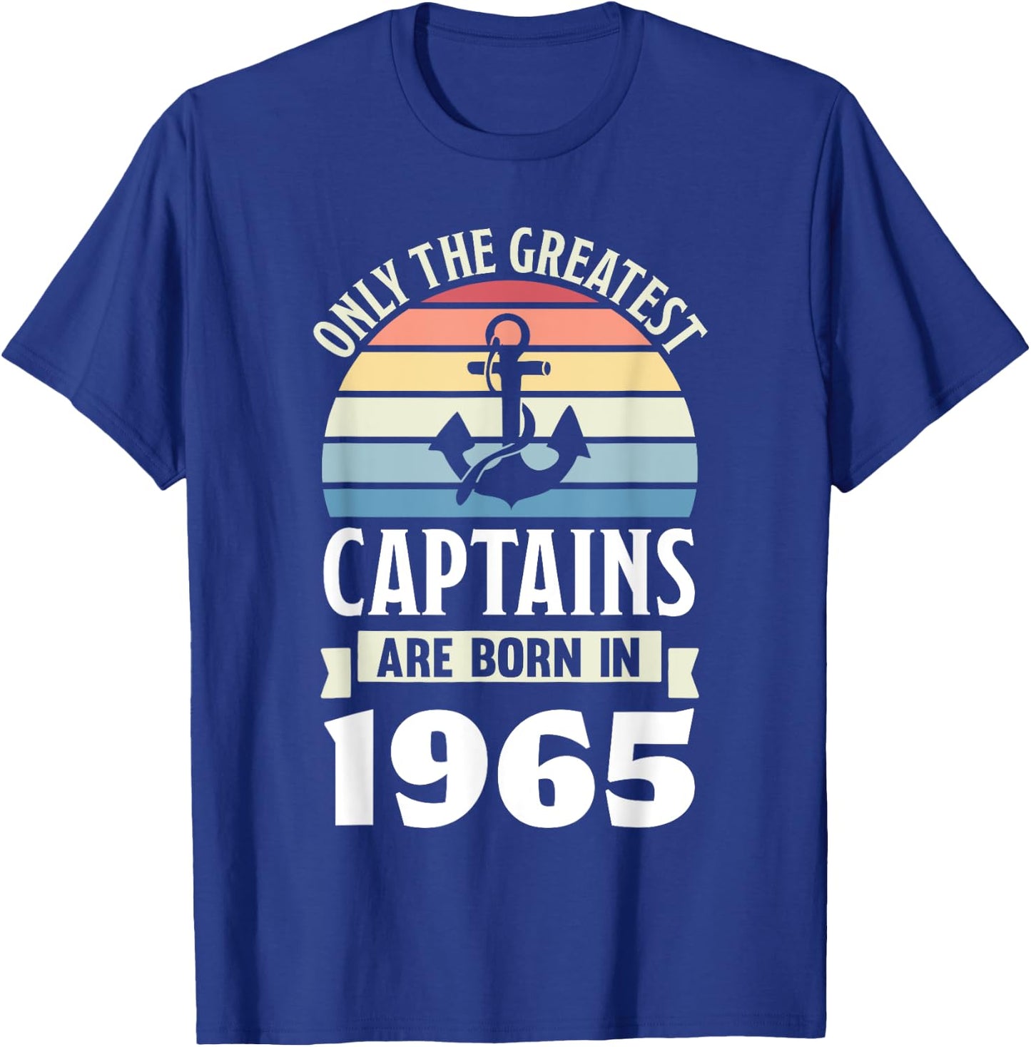Greatest Captains born in 1965 60th Birthday Boating Gifts T-Shirt - T-Shirt | Royal