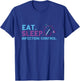 Eat Sleep Infection Control Medical Infection Control Nurse T-Shirt - T-Shirt | Royal