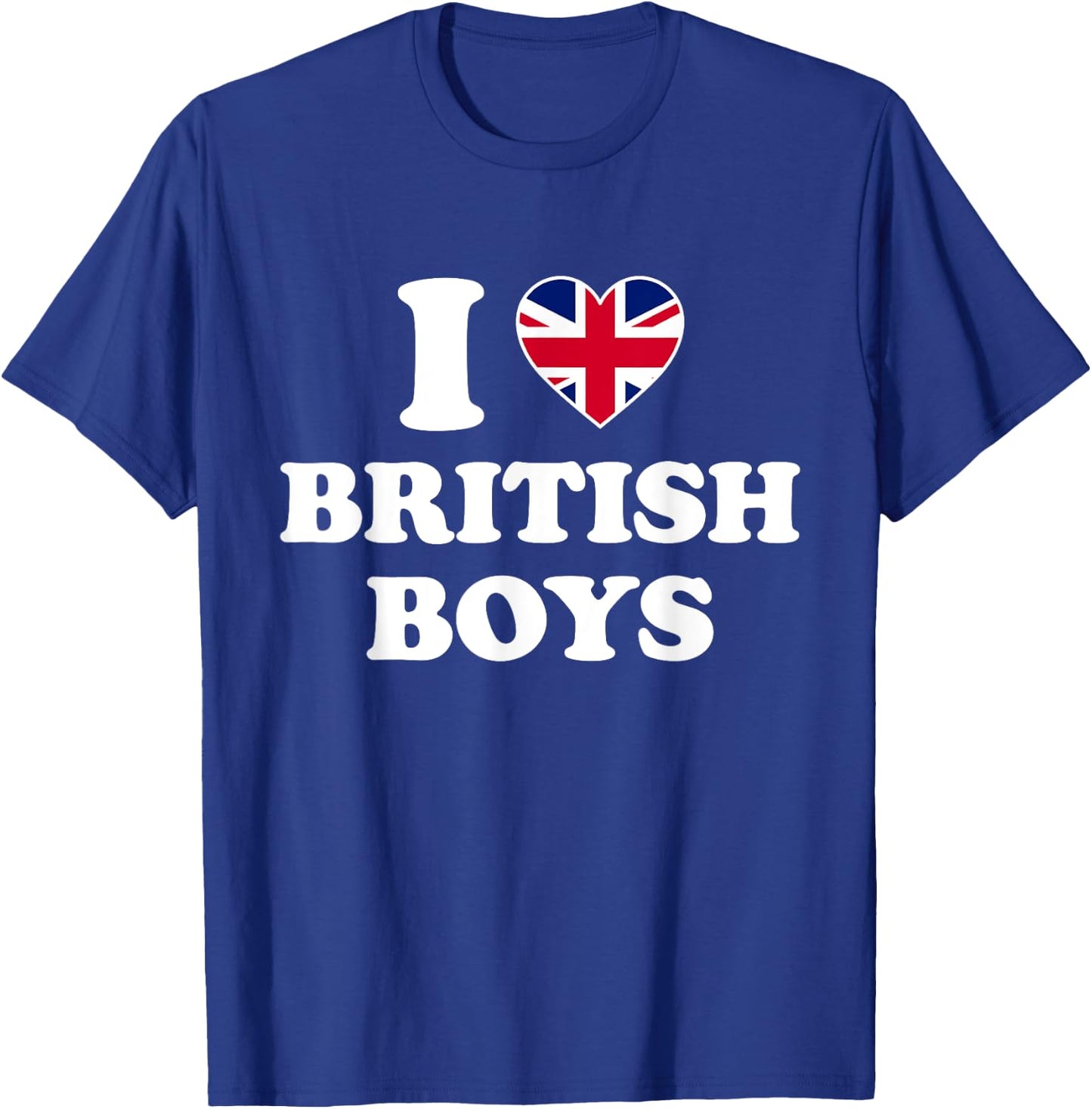 I Love British Boys Shirt I Heart British Boys T-Shirt - T-Shirt | Royal