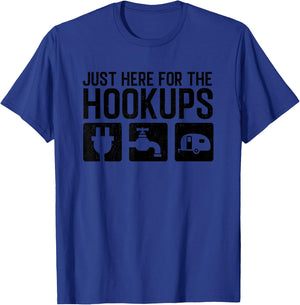 Funny Camping RV Caravan Motorhome Just Here For The Hookups T-Shirt - T-Shirt | Royal