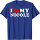 I Love My Nicole, I Heart My Nicole T-Shirt - T-Shirt | Royal