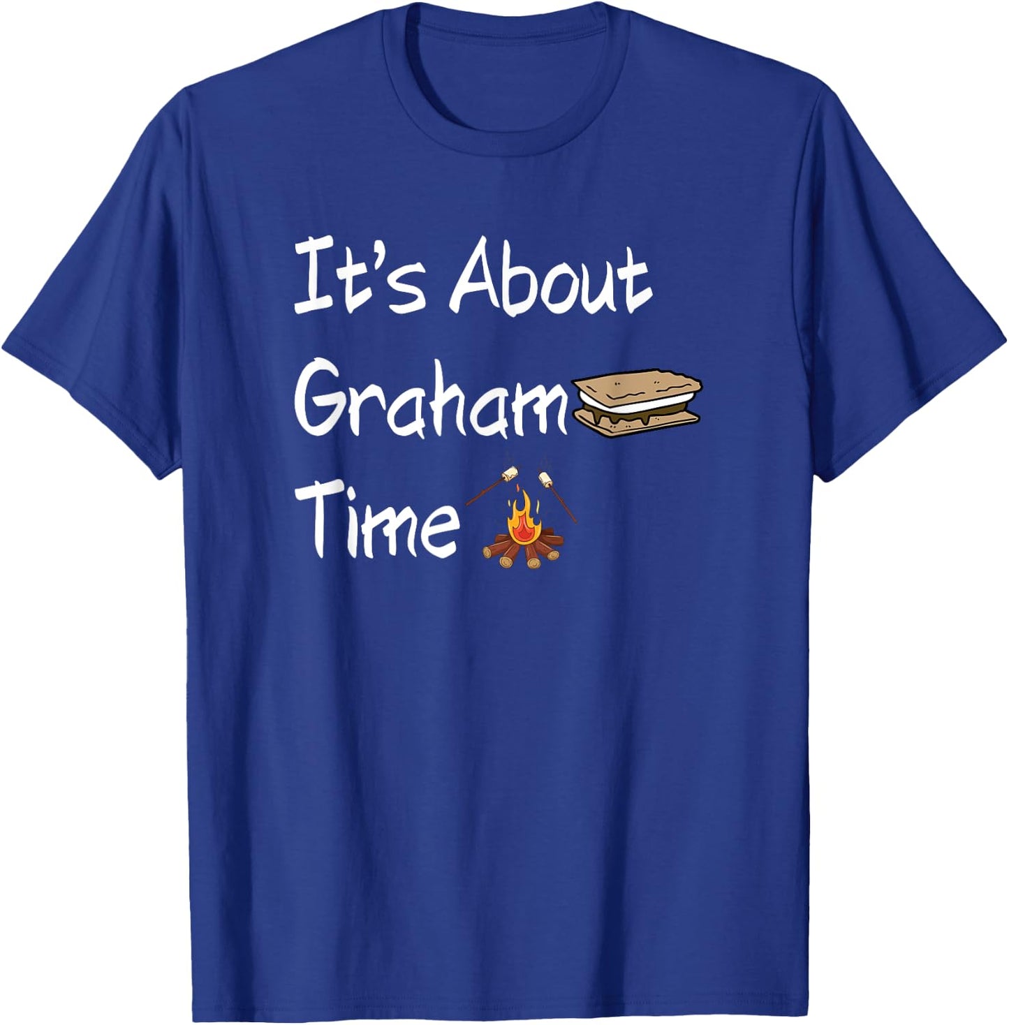 It's About Graham Time Funny Smores T-Shirt - T-Shirt | Royal