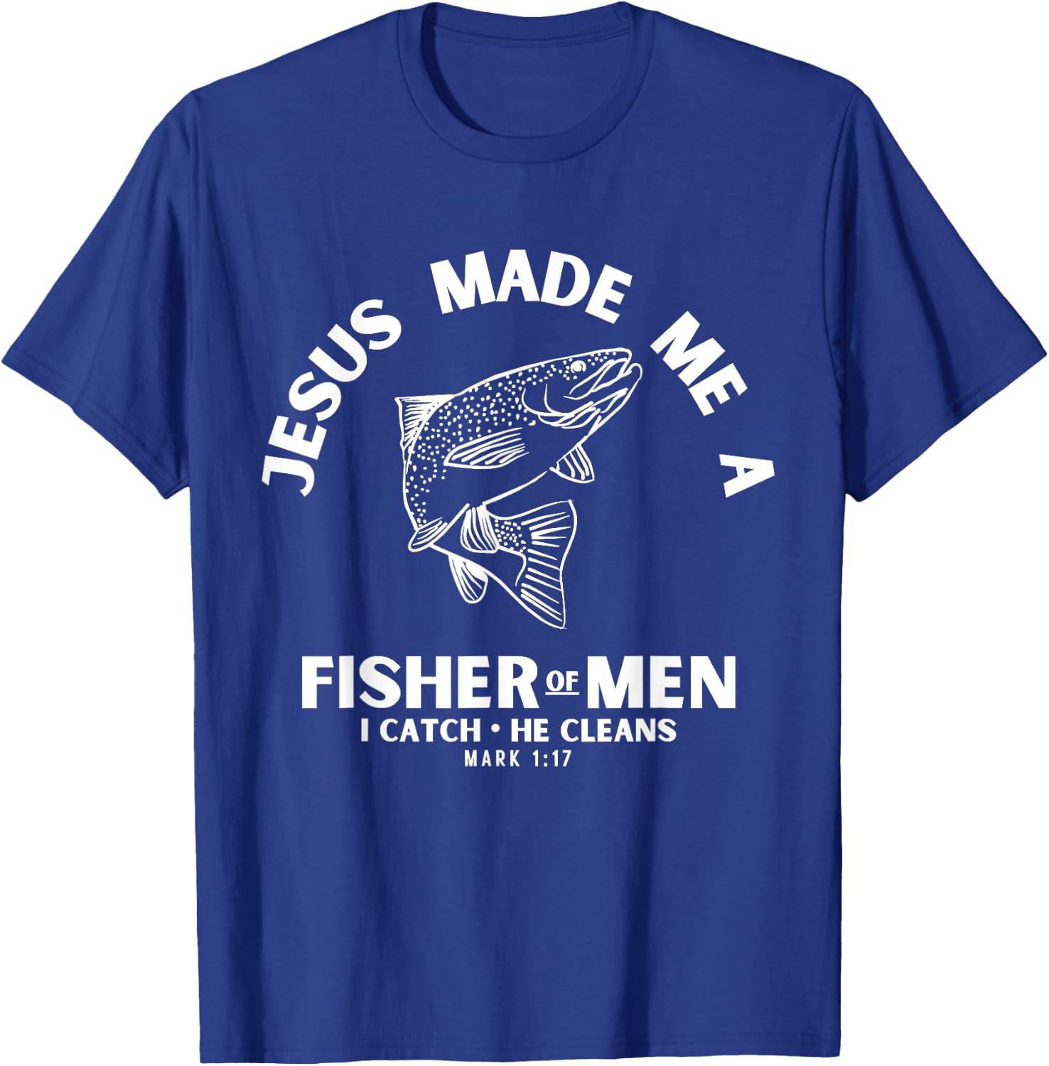 Christian Fishermen Religious Bible Verse Fishing T-Shirt - T-Shirt | Royal