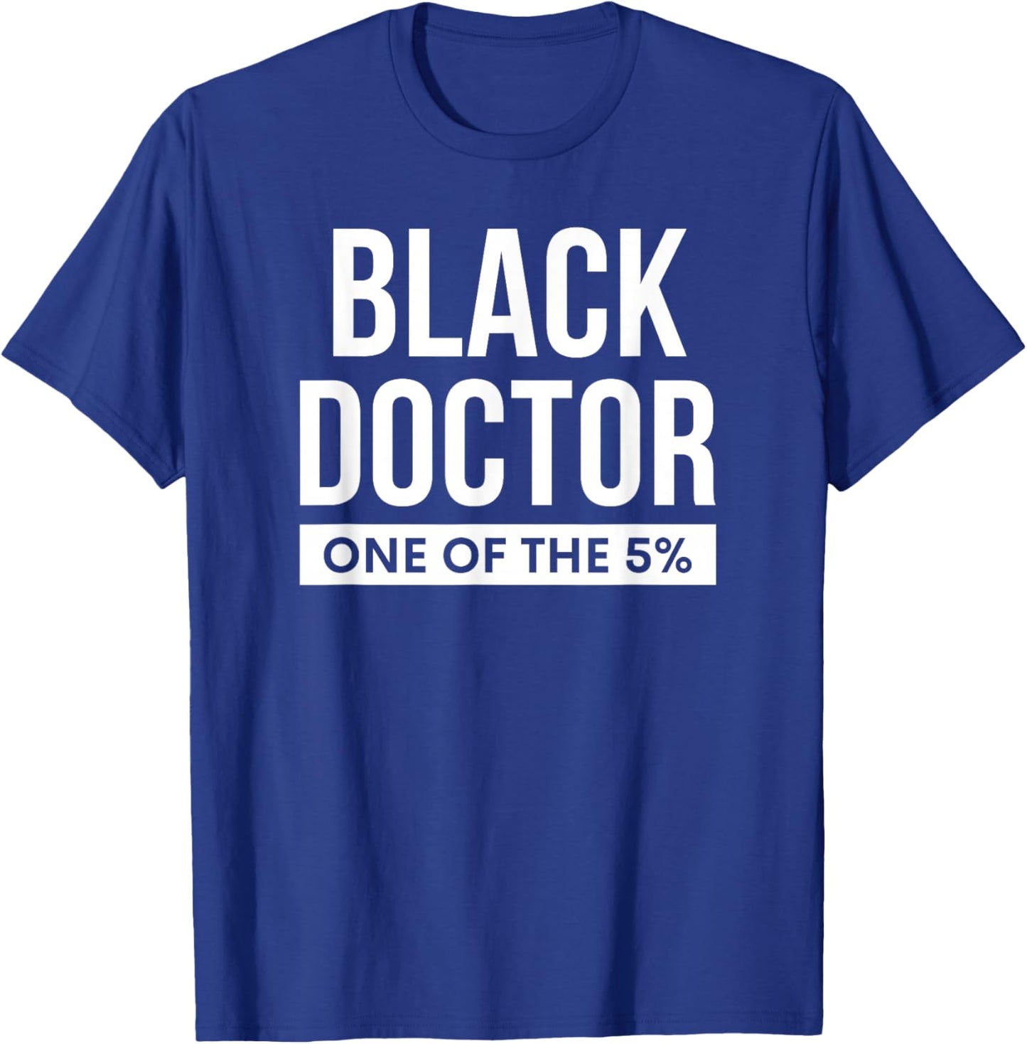 Black Doctor African American Physician T-Shirt - T-Shirt | Royal