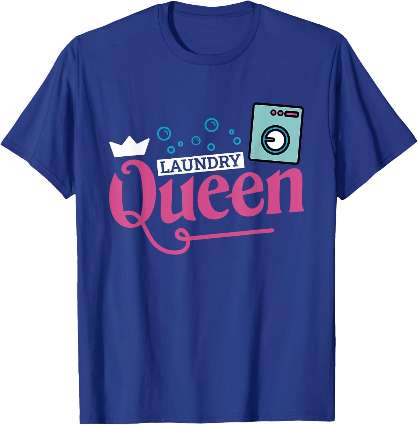 Laundry Queen, Laundry Attendant T-Shirt - T-Shirt | Royal