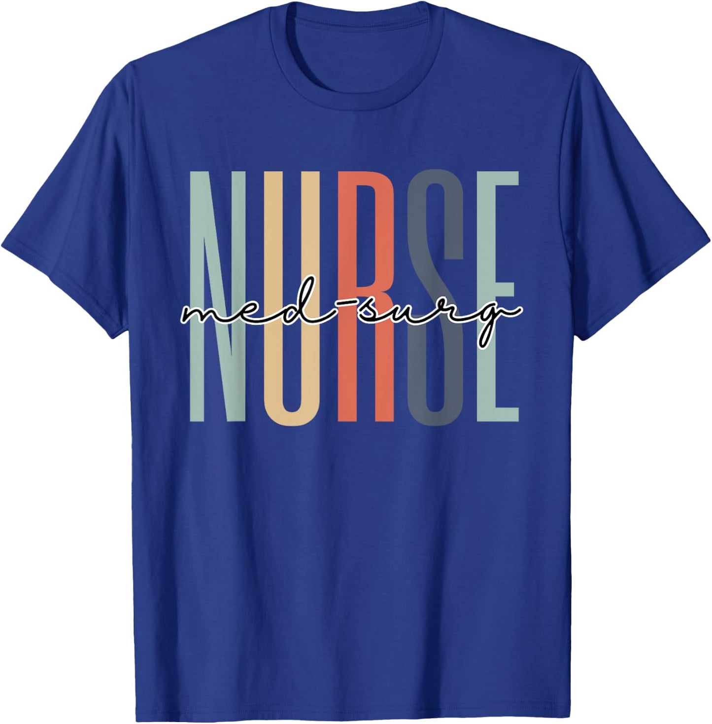 Med-Surg Nurse Appreciation RN Registered Nurse Grad Retro T-Shirt - T-Shirt | Royal