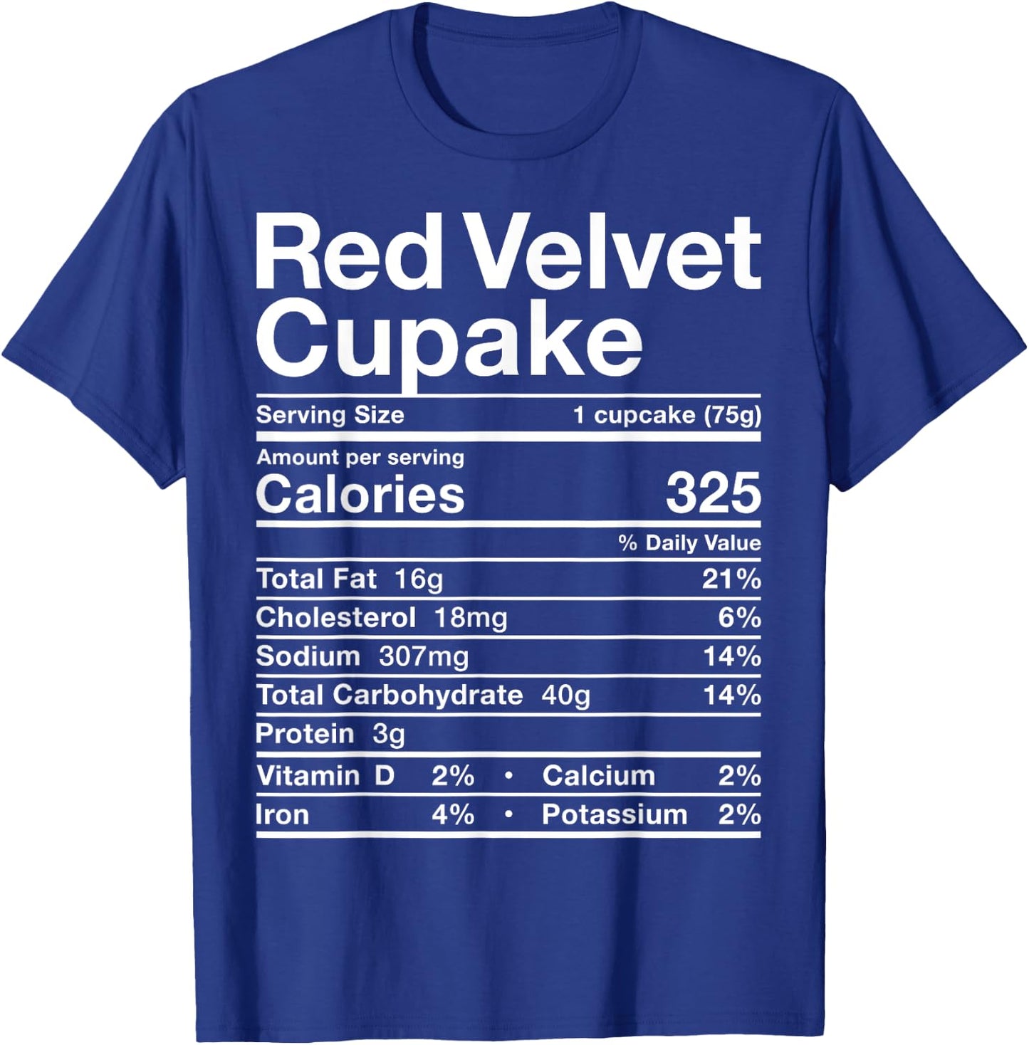 Red Velvet Cupcake Nutrition Facts Costume Cake Food Dessert T-Shirt - T-Shirt | Royal