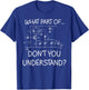 Electrical Engineer Funny Engineering Sarcasm T-Shirt - T-Shirt | Royal
