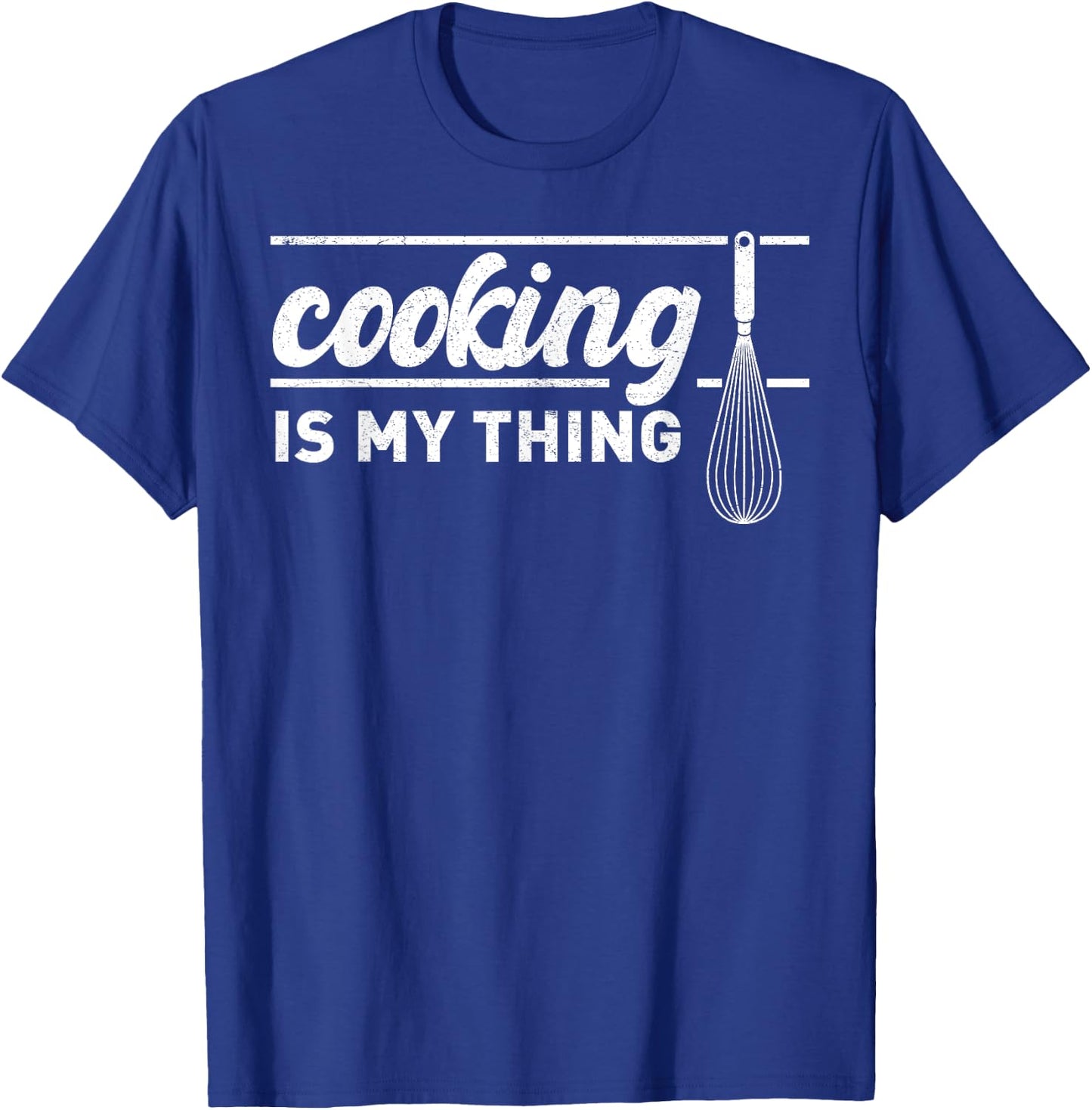Cooking Is My Thing Funny Saying for Chef Cook T-Shirt - T-Shirt | Royal