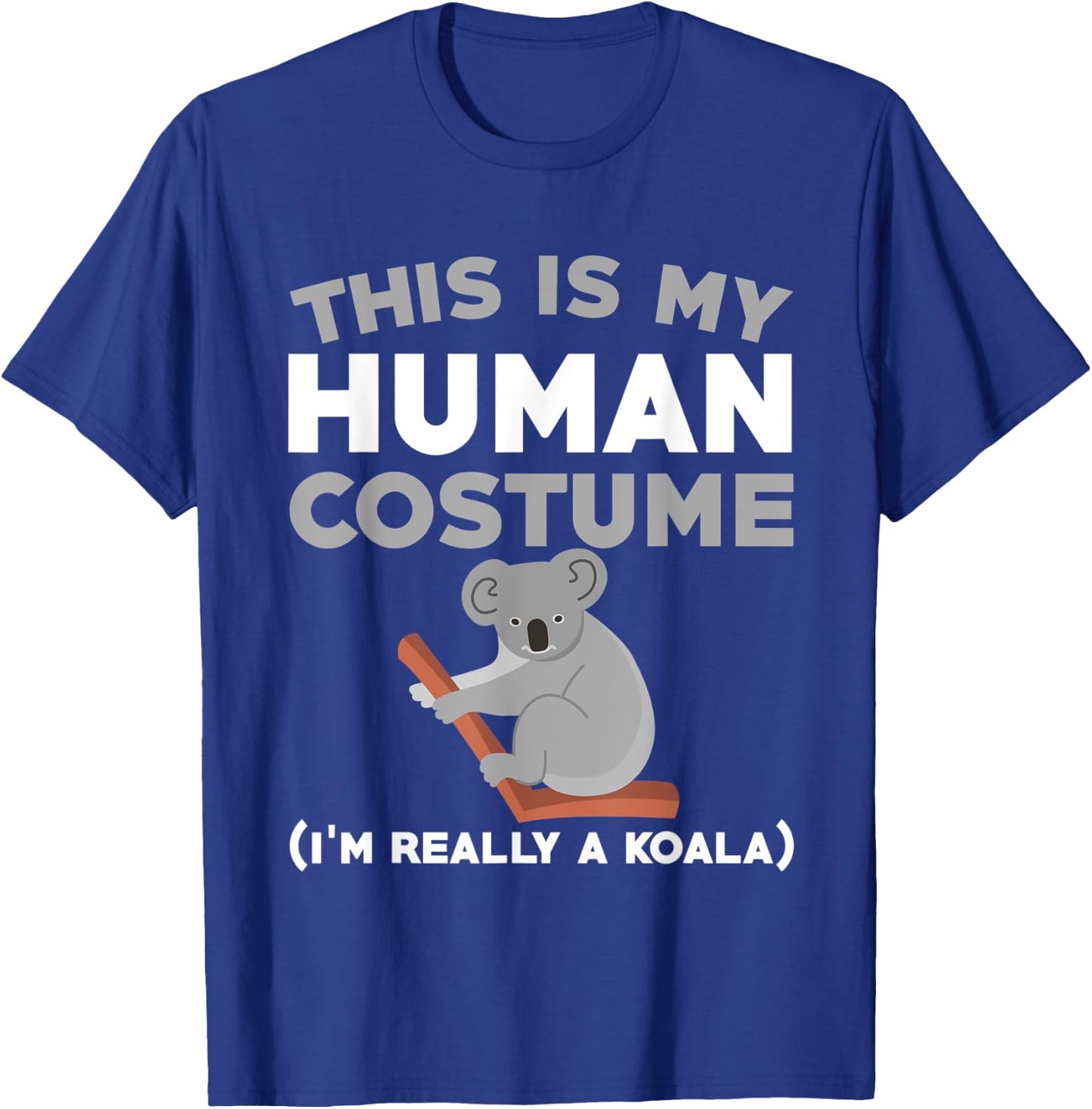 Funny Koala Costume Love Koalas T-Shirt - T-Shirt | Royal