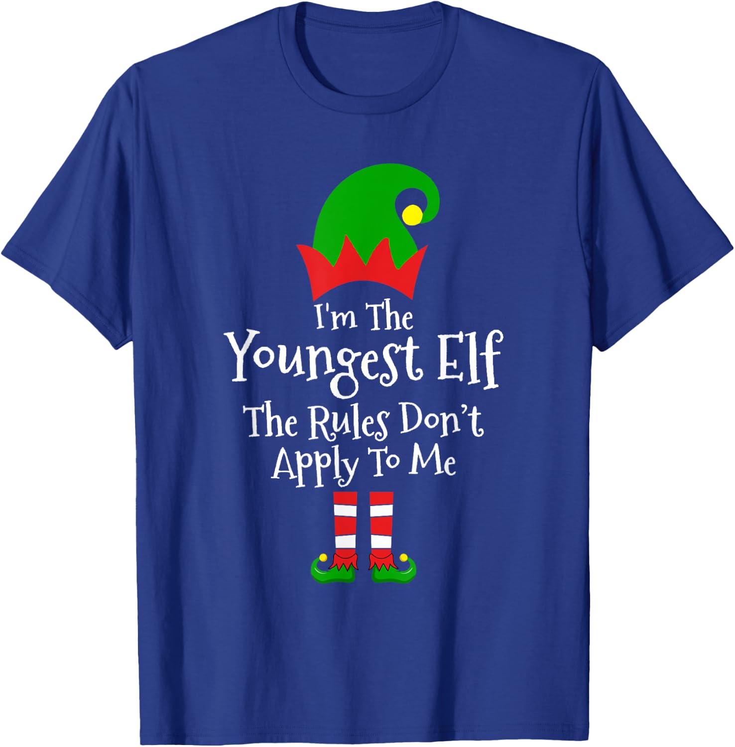 I'm The Youngest ELF The Rules Don't Apply To Me Men Women T-Shirt - T-Shirt | Royal