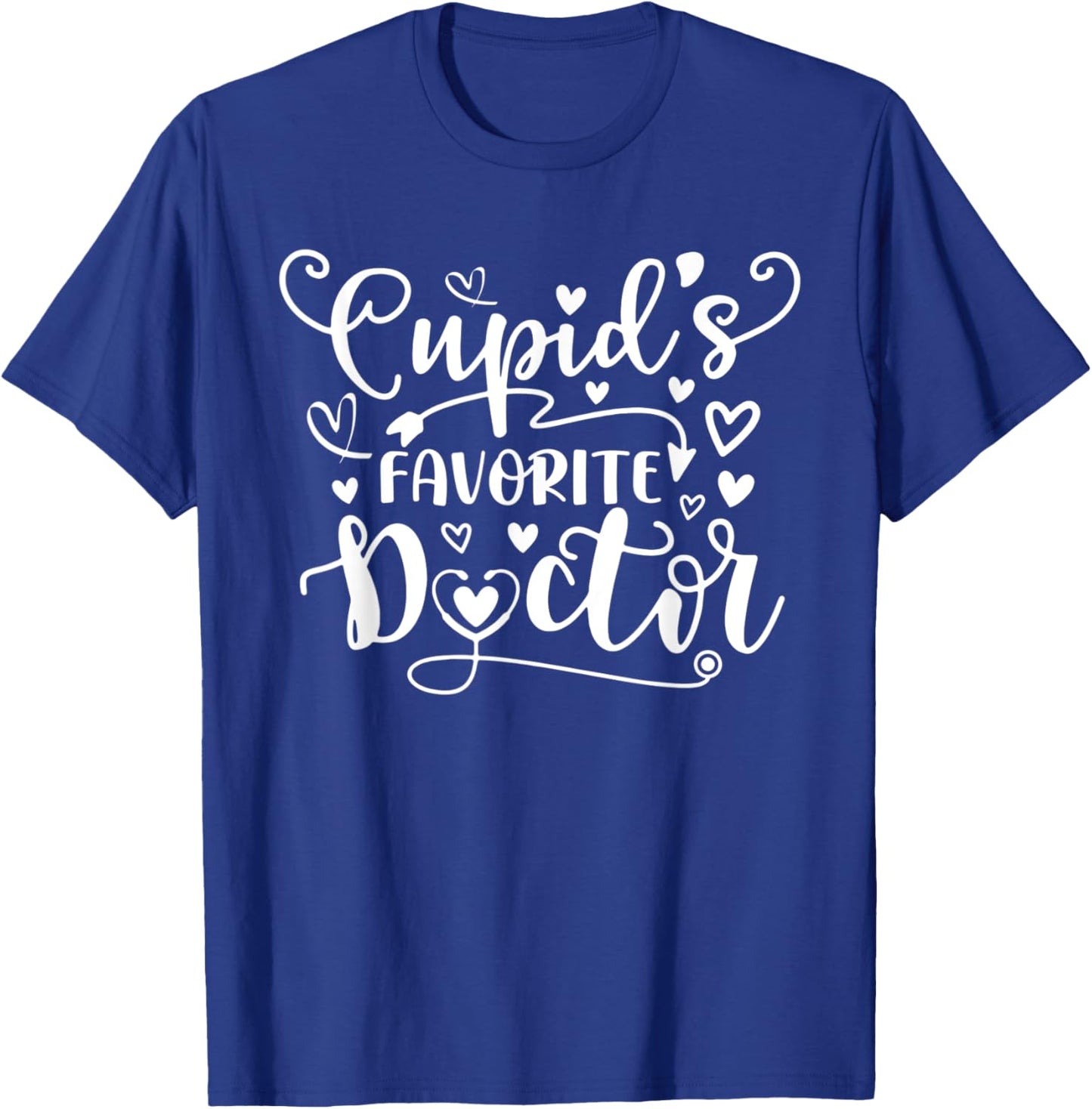 Cupid's Favorite Doctor Shirt Funny Doctor Valentine's Day T-Shirt - T-Shirt | Royal